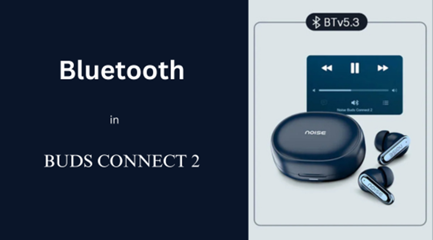 Noise Buds Connect 2 Bluetooth